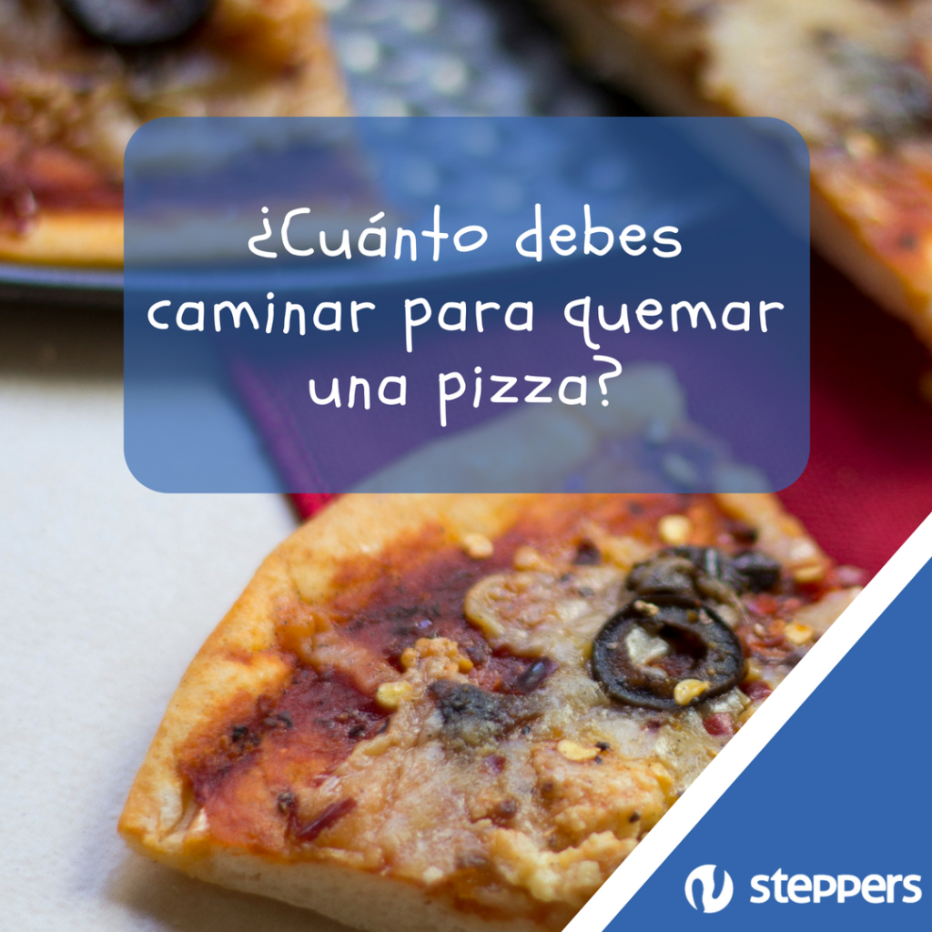 ¿Cuánto debo caminar para quemar una pizza?